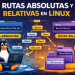 rutas-absolutas-vs-relativas-en-linux